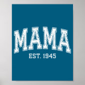 Mama Est 1945 Mom D Mothers Day Ized Poster (Voorkant)