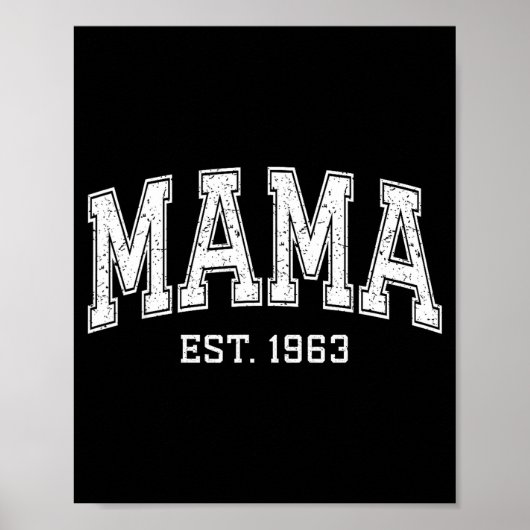 Mama Est 1963 Mom D Mothers Day Ized  Poster (Voorkant)