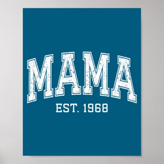 Mama Est 1968 Mom D Mothers Day Ized  Poster (Voorkant)