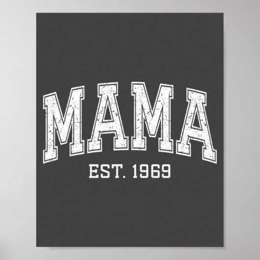 Mama Est 1969 Mom D Mothers Day Ized  Poster (Voorkant)