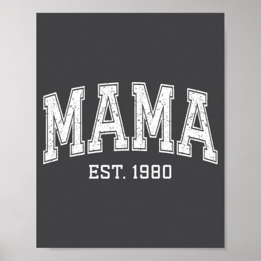 Mama Est 1980 Mom D Mothers Day Ized Poster (Voorkant)