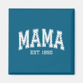 Mama Est 1990 Mom D Mothers Day Ized  Magneet (Voorkant)