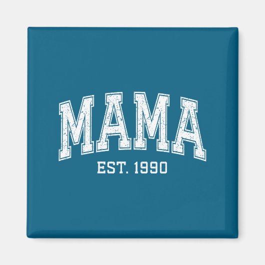 Mama Est 1990 Mom D Mothers Day Ized  Magneet (Voorkant)
