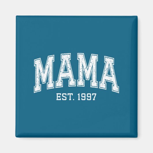 Mama Est 1997 Mom D Mothers Day Ized  Magneet (Voorkant)