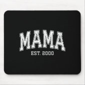 Mama Est 2000 Mom D Mothers Day Ized Muismat (Voorkant)