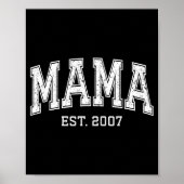 Mama Est 2007 Mom D Mothers Day Ized  Poster (Voorkant)