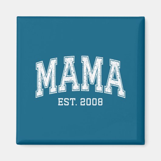 Mama Est 2008 Mom D Mothers Day Ized  Magneet (Voorkant)