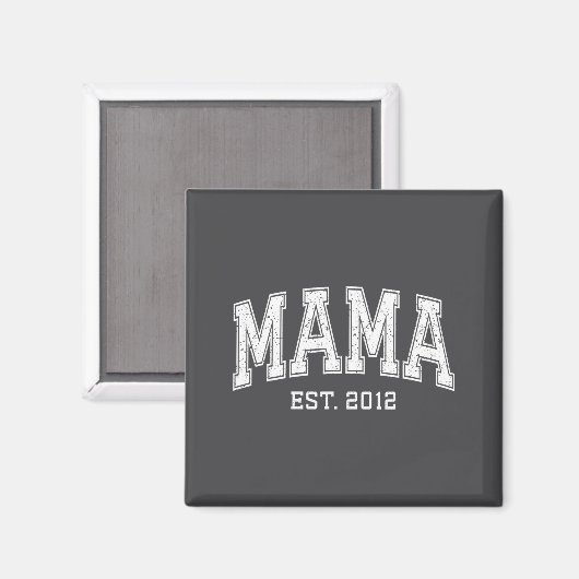 Mama Est 2012 Mom D Mothers Day Ized  Magneet (Voorkant / Achterkant)