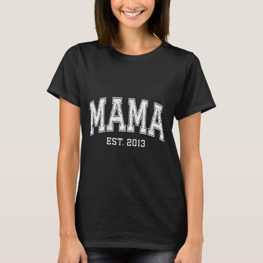 Mama Est 2013 Mom D Mothers Day Ized  T-shirt (Voorkant)