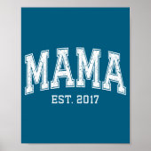 Mama Est 2017 Mom D Mothers Day Ized  Poster (Voorkant)