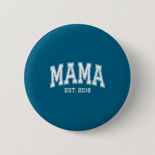 Mama Est 2018 Mom D Mothers Day Ized  Ronde Button 5,7 Cm (Voorkant)