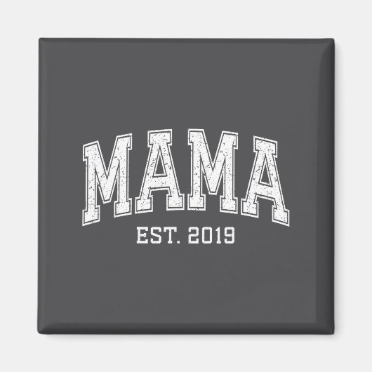 Mama Est 2019 Mom D Mothers Day Ized  Magneet (Voorkant)