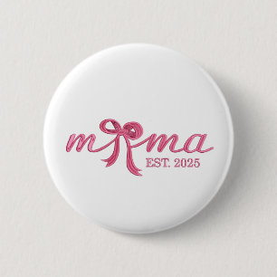 Mama Est 2025 Hot Pink Bow Coquette Moederdag Ronde Button 5,7 Cm