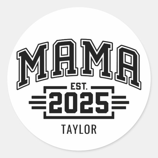 Mama Est 2025 Ronde Sticker (Voorkant)