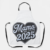 MAMA est 2025 Zwangerschap Moederdag Mom To Be Schort (Voorkant)