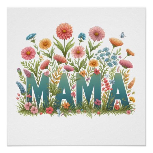 Mama Flowers Perfect Poster (Voorkant)