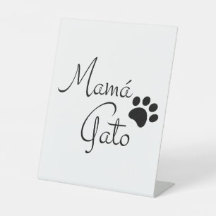 Mama Gato Pootafdruk Spaanse Gezegde Reclamebord Met Voetstuk