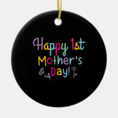 Mama Gift Happy First Moederdag Keramisch Ornament (Voorkant)