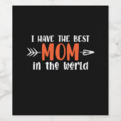 Mama Gift ik heb de beste mama. Wijn Etiket (Enkel label)