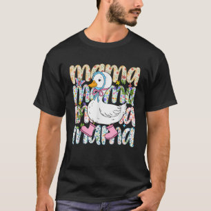 Mama Goose Funny Gekke Goose Mom Humor Mother's Da T-shirt