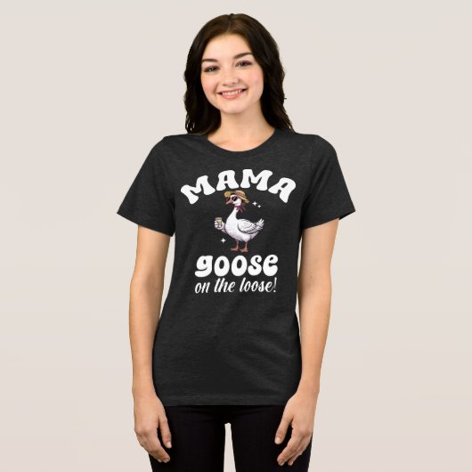 Mama Goose op de losse Gekke moeder Tri-Blend Shirt (Voorkant volledig)