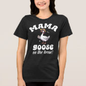Mama Goose op de losse Gekke moeder Tri-Blend Shirt (Voorkant)