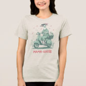 MAMA-GOOSE Scooter Tee - Fun Mom Tri-Blend Shirt (Voorkant)
