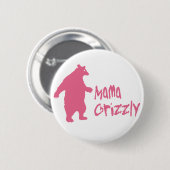 Mama Grizzly Ronde Button 5,7 Cm (Voorkant /achterkant)