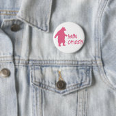 Mama Grizzly Ronde Button 5,7 Cm (In situ)
