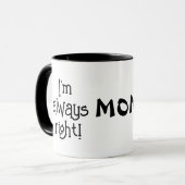 MAMA HEEFT ALTIJD GELIJK MOK (Voorkant links)