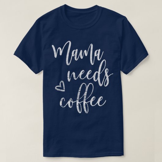 Mama heeft Coffee Women Funny Mama Moederdag Chr n T-shirt (Design voorkant)