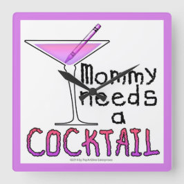 Mama heeft een COCKTAIL nodig! Vierkante Klok