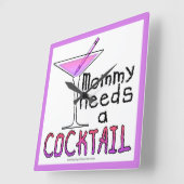 Mama heeft een COCKTAIL nodig! Vierkante Klok (Hoek)
