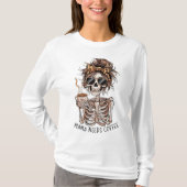 Mama heeft een koffieskelet met rommelige broodjes t-shirt (Voorkant)