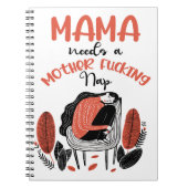 Mama heeft een moeder F*cking Nap nodig Notitieboek (Voorkant)