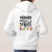 Mama heeft een navulling nodig hoodie (Achterkant)