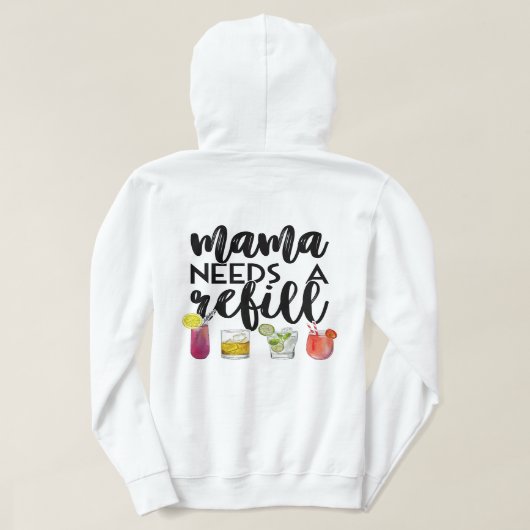 Mama heeft een navulling nodig hoodie (Design achterkant)