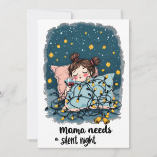 Mama heeft een stille nacht nodig  feestdagenkaart