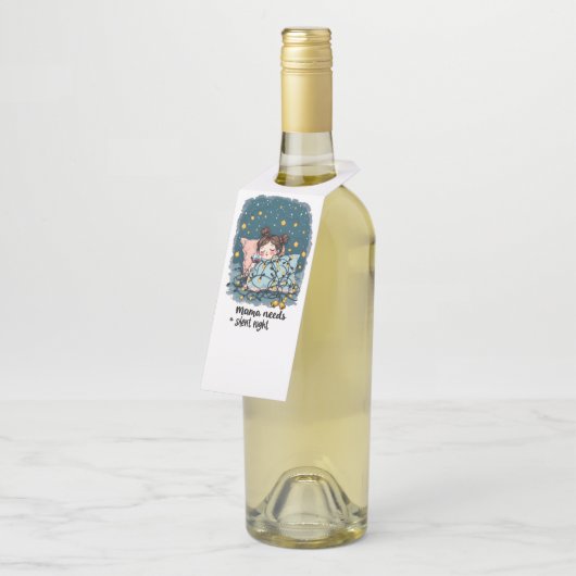 Mama heeft een stille nacht nodig flessenhanger (Schuin)
