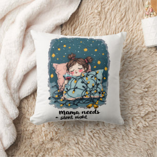 Mama heeft een Stille Nacht nodig  Kussen