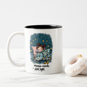 Mama heeft een stille nacht nodig tweekleurige koffiemok