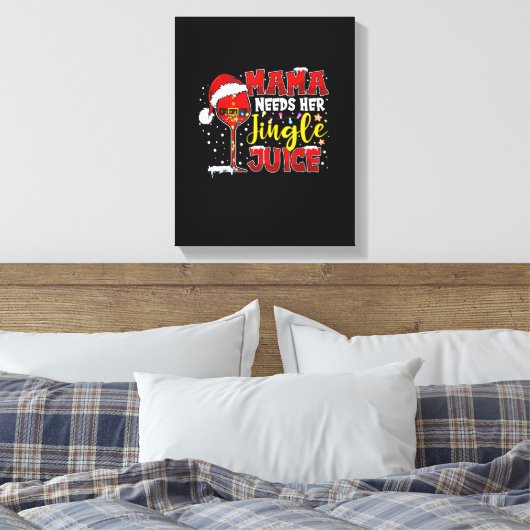 Mama heeft haar Jingle Juice Funny Kerstlicht nodi Canvas Afdruk (Insitu (Slaapkamer))