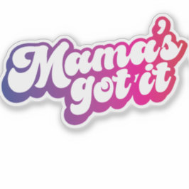 Mama heeft het sticker