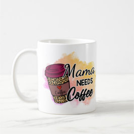 Mama heeft koffie Mok nodig