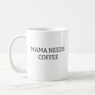 Mama heeft koffie mok nodig, Moederdag cadeau, Cad