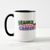 Mama heeft koffie nodig Funny Mom Mok (Links)