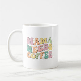 Mama heeft koffie nodig koffiemok
