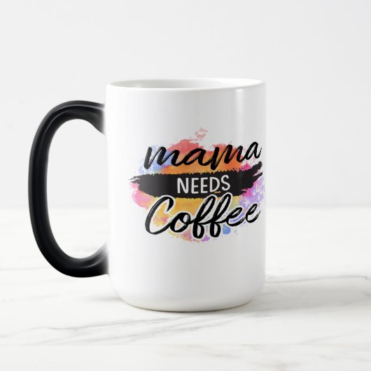 mama heeft koffie nodig magische mok (Links)