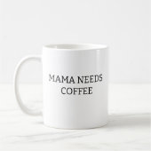 Mama heeft koffie nodig Mok, Moederdag cadeau, mam Koffiemok (Links)