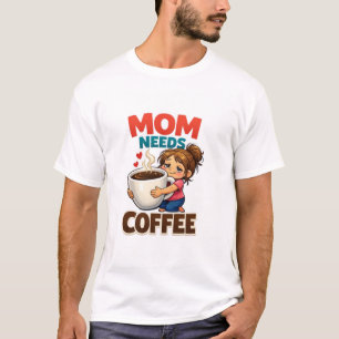 Mama heeft koffie nodig - Schattig grappig moe mam T-shirt